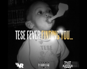 Tese Fever Finding You